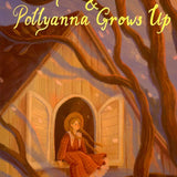 Pollyanna & Pollyanna Grows Up | Wordsworth Children's Book