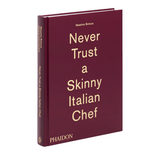 Never Trust a Skinny Italian Chef - Faire Living