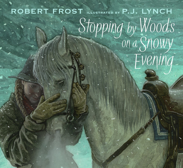 Robert Frost's Stopping By The Woods, Illustrated by P.J. Lynch